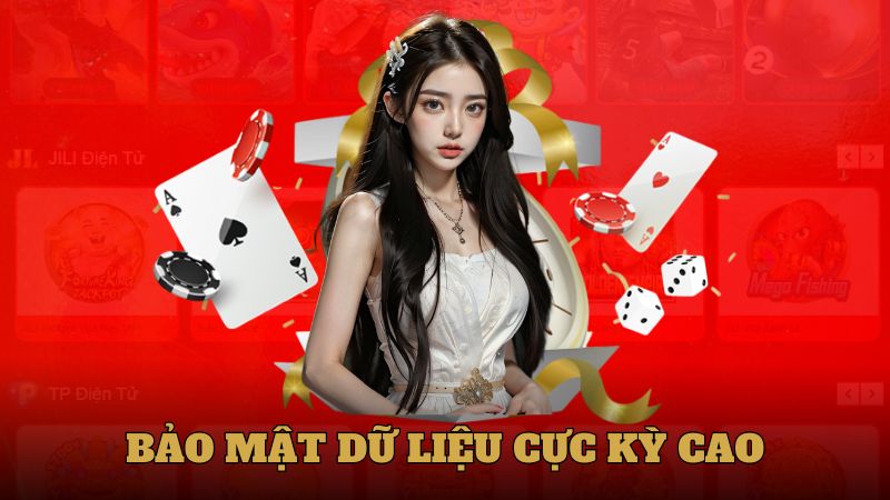 Bảo mật dữ liệu cực kỳ cao