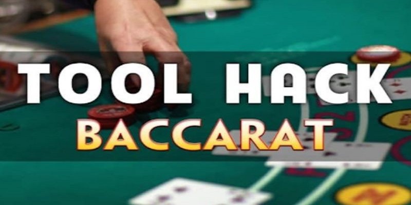 Giới thiệu tool hack Baccarat là gì?